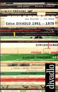 Edice DIVADLO 1961 - 1970 - Jan Dvořák, Jiří Hůla