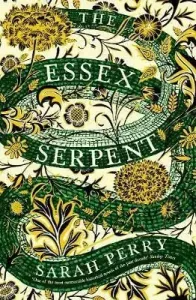 Essex Serpent - The number one bestseller and British Book Awards Book of the Year (Perry Sarah)(Paperback / softback)