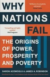 Why Nations Fail - The Origins of Power, Prosperity and Poverty (Acemoglu Daron)(Paperback / softback)