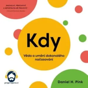 Kdy - Daniel H. Pink - audiokniha