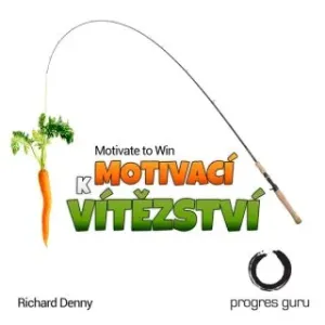 Motivací k vítězství - Richard Denny - audiokniha