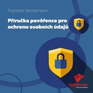 Příručka Pověřence pro ochranu osobních údajů - František Nonnemann - audiokniha #2981957