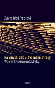 Na vlnách BBC a Svobodné Evropy - Zuzana Fried-Preissová - e-kniha