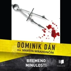 Bremeno minulosti - Dominik Dán - audiokniha