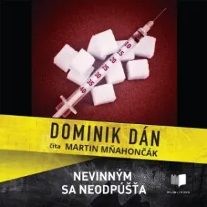Nevinným sa neodpúšťa - Dominik Dán - audiokniha