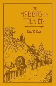 Hobbits of Tolkien - An Illustrated Exploration of Tolkien's Hobbits, and the Sources that Inspired his Work from Myth, Literature and History (Day David)(Paperback / softback)