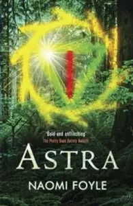 Astra: The Gaia Chronicles Book 1 (Foyle Naomi)(Paperback)