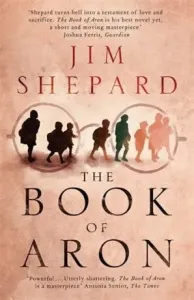 Book of Aron (Shepard Jim)(Paperback / softback)