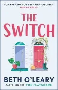 Switch - the joyful and uplifting Sunday Times bestseller (O'Leary Beth)(Paperback / softback)