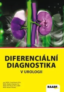 Diferenciální diagnostika v urologii - Vladimír Kubíček, Petr Macek, Tomáš Hanuš