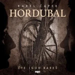 Hordubal - Karel Čapek - audiokniha