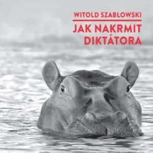 Jak nakrmit diktátora - Witold Szabłowski - audiokniha