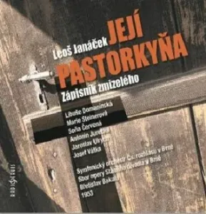 Její pastorkyňa/Zápisník zmizelého - Leoš Janáček - audiokniha
