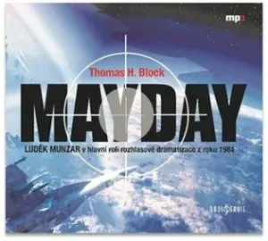 Mayday - Luděk Munzar, H. Thomas Block - audiokniha