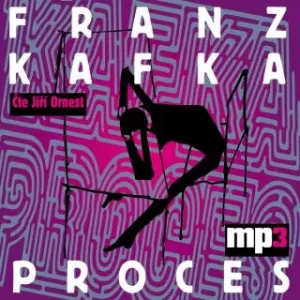Proces - Franz Kafka - audiokniha