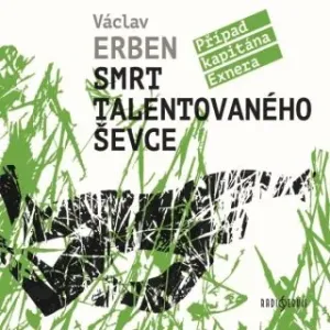 Smrt talentovaného ševce - Václav Erben - audiokniha #3001902