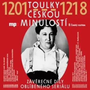 Toulky českou minulostí 1201-1218 - Josef Veselý - audiokniha #2980065