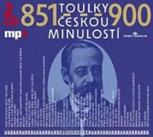 Toulky českou minulostí 851-900 - 2CD/mp3 - audiokniha