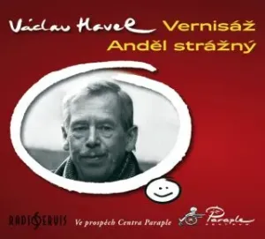 Vernisáž / Anděl strážný - Václav Havel - audiokniha