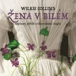 Žena v bílém - Wilkie Collins - audiokniha #2980038