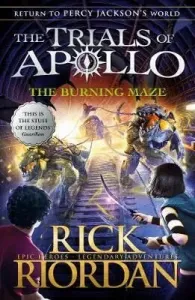 Burning Maze (The Trials of Apollo Book 3) (Riordan Rick)(Paperback / softback)