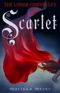 Scarlet (The Lunar Chronicles Book 2) (Meyer Marissa)(Paperback / softback)