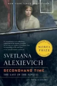 Secondhand Time: The Last of the Soviets (Alexievich Svetlana)(Paperback)