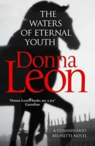 Waters of Eternal Youth - Brunetti 25 (Leon Donna)(Paperback)