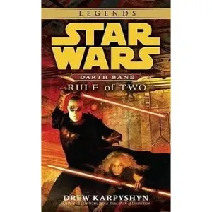 Rule of Two: Star Wars Legends (Darth Bane) (Karpyshyn Drew)(Mass Market Paperbound)