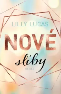 Nové sliby - Lilly Lucas - e-kniha