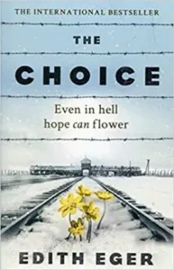 Choice - A true story of hope (Eger Edith)(Paperback / softback)