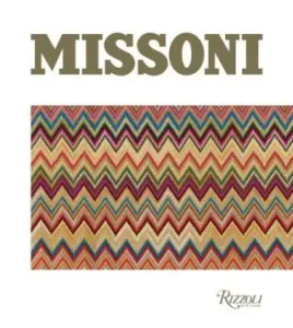 Missoni: The Great Italian Fashion - Massimiliano Capella, Luca Missoni