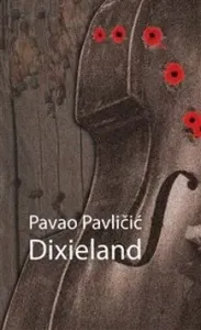 Dixieland - Pavao Pavličić