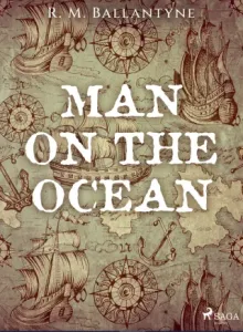 Man on the Ocean - R. M. Ballantyne - e-kniha