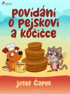 Povídání o pejskovi a kočičce - Josef Čapek - e-kniha