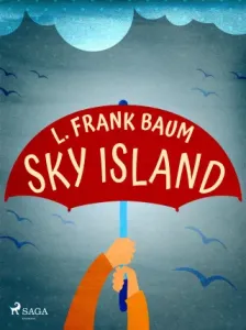 Sky Island - Lyman Frank Baum - e-kniha