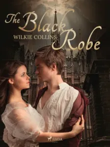 The Black Robe - Wilkie Collins - e-kniha