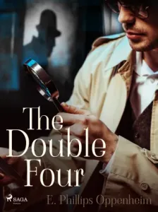 The Double Four - Edward Phillips Oppenheim - e-kniha