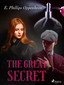 The Great Secret - Edward Phillips Oppenheim - e-kniha