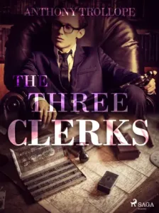 The Three Clerks - Trollope Anthony - e-kniha