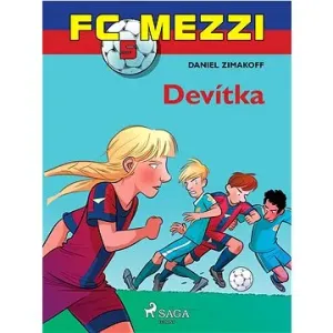 FC Mezzi 5: Devítka