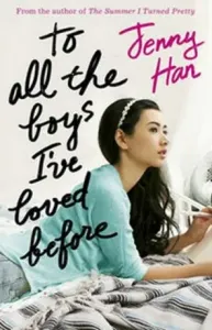 To All the Boys I've Loved Before (Han Jenny)(Paperback / softback)