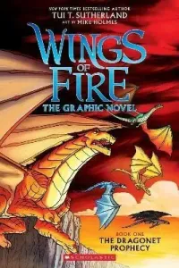 The Dragonet Prophecy (Wings of Fire Graphic Novel #1): A Graphix Book, 1: The Graphic Novel (Sutherland Tui T.)(Paperback)