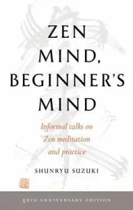 Zen Mind, Beginner's Mind: 50th Anniversary Edition (Suzuki Shunryu)(Paperback)