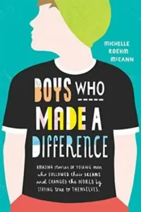 Boys Who Made A Difference (McCann Michelle Roehm)(Paperback / softback)