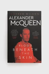 Alexander McQueen - Blood Beneath the Skin (Wilson Andrew)(Paperback / softback)