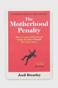 Knížka Simon & Schuster Ltd The Motherhood Penalty, Joeli Brearley