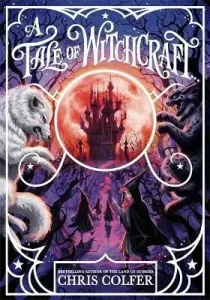 A Tale of Magic: A Tale of Witchcraft (Colfer Chris)(Paperback / softback)