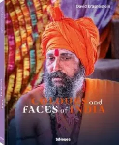 Colours and Faces of India (Krasnostein David)(Pevná vazba)
