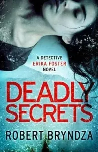 Deadly Secrets - An absolutely gripping crime thriller (Bryndza Robert)(Paperback / softback)